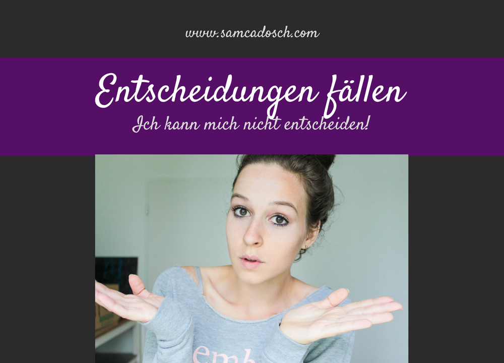 Sam Cadosch - Entscheidungen treffen, entscheiden, Entscheidung fällen.- cover