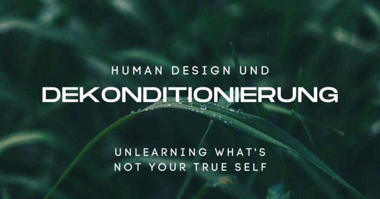 Human Design Dekonditionierung - Sam Cadosch